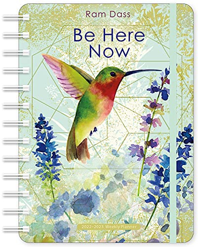 RAM Dass Weekly Planner: Be Here Now