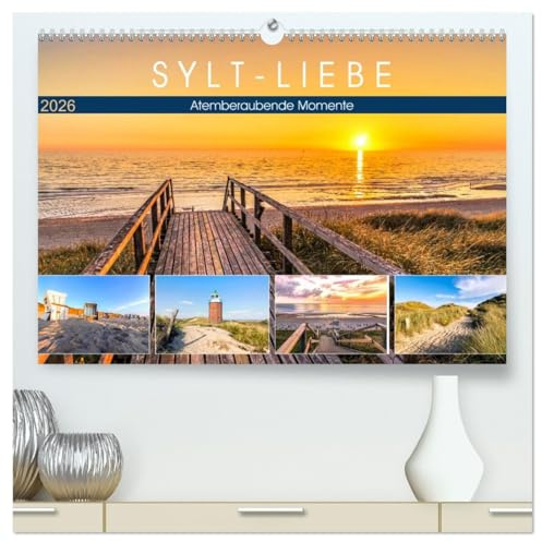 SYLT-LIEBE Atemberaubende Momente (hochwertiger Premium Wandkalender 2026 DIN A2 quer), Kunstdruck in Hochglanz: Die schönsten Inselblicke im Licht der Sonne (CALVENDO Natur)