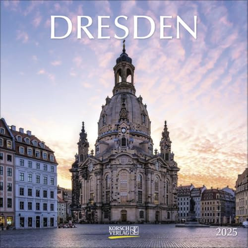Broschürenkalender 2025 mit Ferienterminen: Dresden 2025. Format: 30 x 30 cm