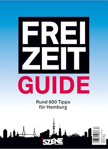 SZENE HAMBURG FREI ZEIT – der Guide 2026: Alle Insider-Tipps im handlichen Pocketformat!
