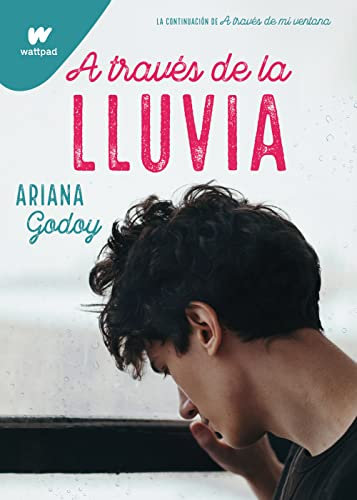 A través de la lluvia (edición revisada por la autora) (Trilogía Hermanos Hidalgo 3) (Wattpad)