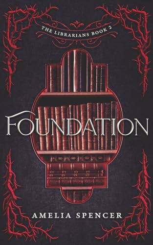Foundation (The Librarians, Band 2)