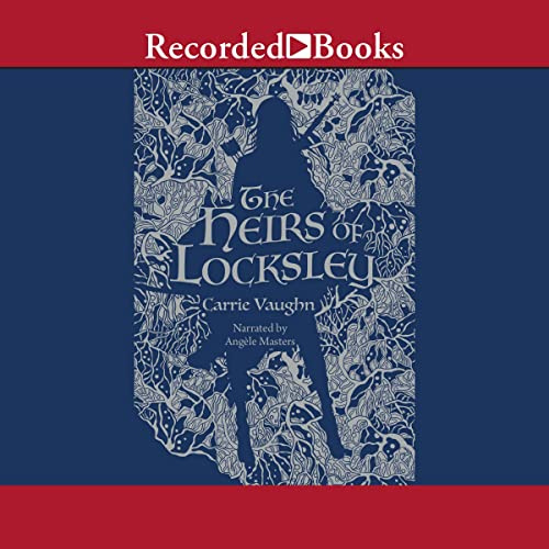 The Heirs of Locksley (The Robin Hood Stories)