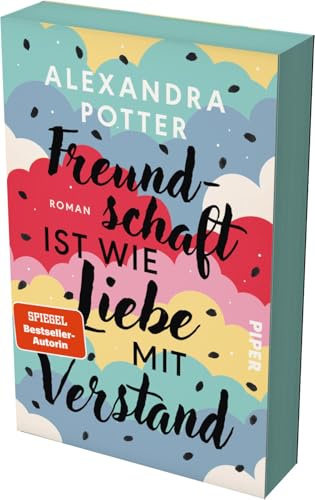 Freundschaft ist wie Liebe mit Verstand: Roman | Mit limitiertem Farbschnitt | Sunday Times Bestseller