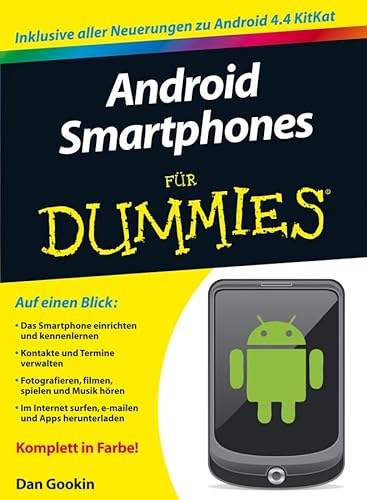 Android-Smartphones für Dummies: Inklusive alle Neuerungen zu Android 4.4 KitKat