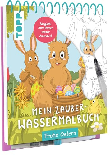 Mein Zauber-Wassermalbuch Frohe Ostern: Mit Wasserstift anmalen, trocknen lassen, neu anmalen (Wassermalbücher)