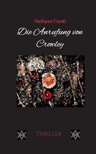 Die Anrufung von Crowley