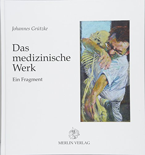 Das medizinische Werk: Ein Fragment