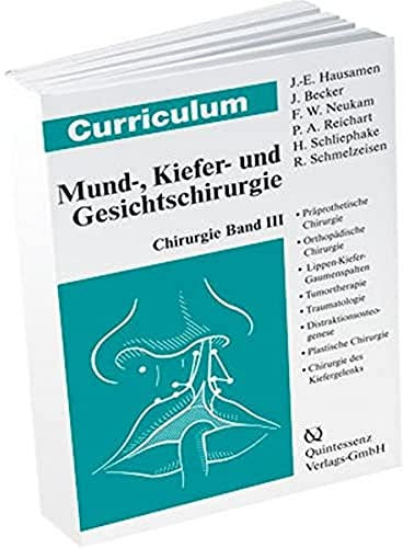 Curriculum Chirurgie Band III Mund-, Kiefer- und Gesichtschirurgie