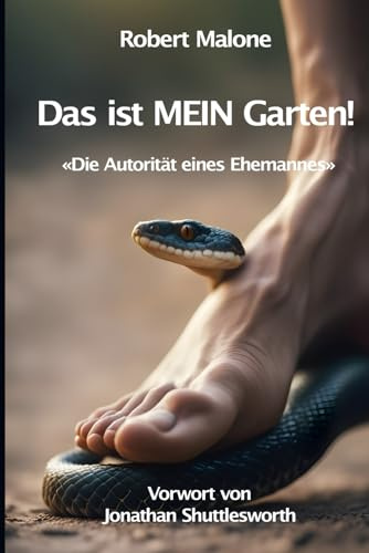 Das ist MEIN Garten!: Die Autorität eines Ehemannes (Identität)