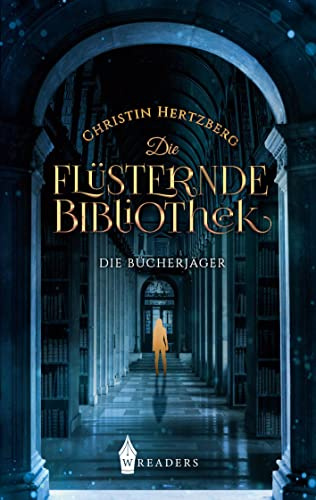 Die Bücherjäger: Die flüsternde Bibliothek