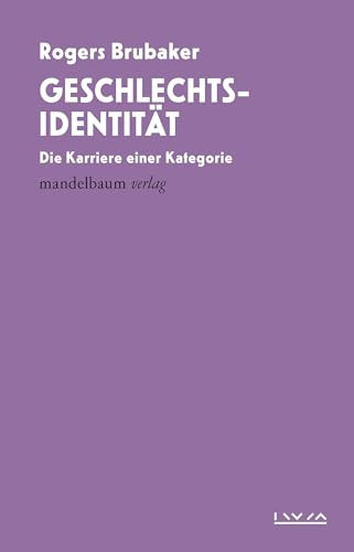 Geschlechtsidentität: Die Karriere einer Kategorie