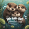 Ich hab dich otterlich lieb: Eine tiefe Verbundenheit schaffen - Eine Reise voller Zärtlichkeit, die die Bindung zwischen Eltern und Kindern stärkt und kleine Herzen höher schlagen lässt!