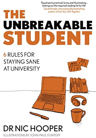 The Unbreakable Student: 6 Rules for Staying Sane at University