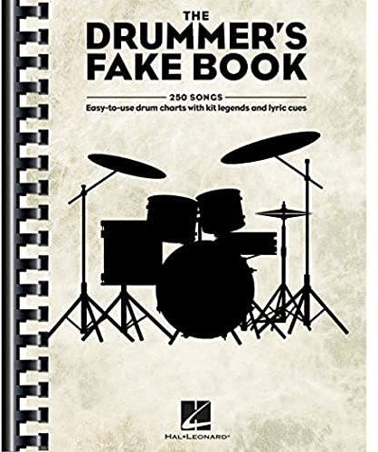 The Drummer's Fake Book: Easy-To-Use Drum Charts with Kit Legends and Lyric Cues