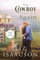 The Cowboy Who Looked Again Large Print: Second Chance Romance & Small Town Saga (Three Rivers Romance(tm), Band 2)