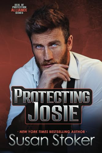 Protecting Josie: 3 (SEAL of Protection: Alliance)