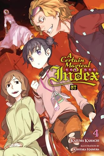 A Certain Magical Index NT, Vol. 4 (light novel): Volume 4