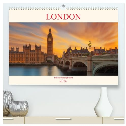 London Sehenswürdigkeiten (hochwertiger Premium Wandkalender 2026 DIN A2 quer), Kunstdruck in Hochglanz: Die 10 bekanntesten Sehenswürdigkeiten Londons in hochwertigen Bildern. (CALVENDO Orte)