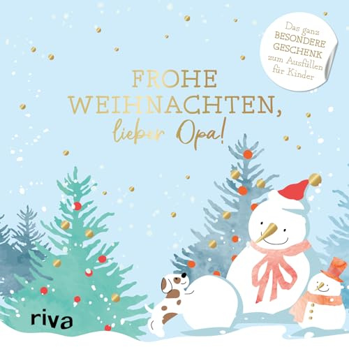 Frohe Weihnachten, lieber Opa!: Das ganz besondere Geschenk zum Ausfüllen für Kinder | Erinnerungsbuch für Großväter zu Nikolaus, Heiligabend, Advent.