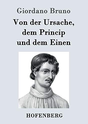 Von der Ursache, dem Princip und dem Einen