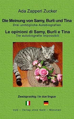 Die Meinung von Samy, Burli und Tina: Drei unmögliche Autobiografien: Le opinion di Samy, Burli e Tina