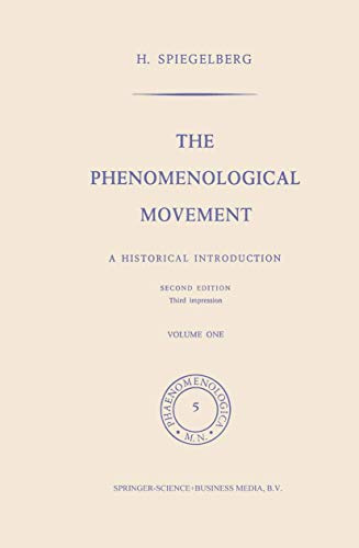 The Phenomenological Movement: A Historical Introduction (Phaenomenologica) (Phaenomenologica, 5, Band 1)