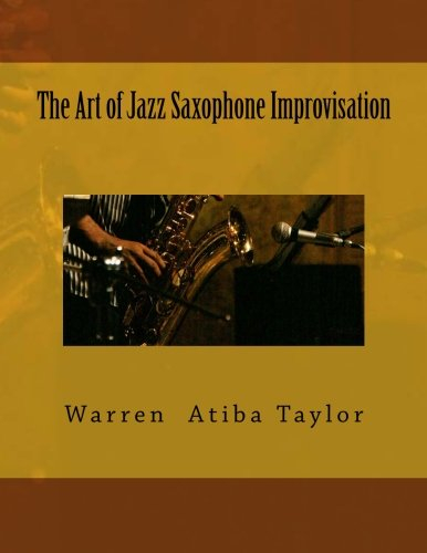 The Art of Jazz Saxophone Improvisation