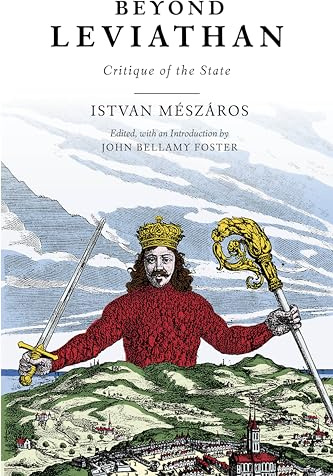 Beyond Leviathan: Critique of the State