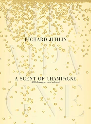 A Scent of Champagne: 8,000 Champagnes Tested and Rated