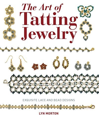 The Art of Tatting Jewelry: Exquisite Lace and Bead Designs