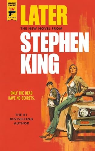 Later: Stephen King (Hard case crime, 147), Englische Sprache: Only the dead have no secrets.
