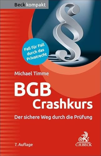BGB Crashkurs: Der sichere Weg durch die Prüfung (Beck kompakt)