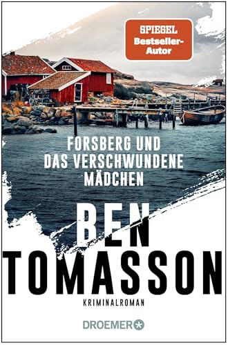 Forsberg und das verschwundene Mädchen: Kriminalroman | Auftakt der Schweden-Krimi-Reihe (Die Frederik-Forsberg-Reihe, Band 1)