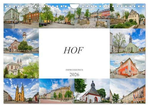 Hof Impressionen (Wandkalender 2026 DIN A4 quer), CALVENDO Monatskalender: Wunderschöne Aufnahmen der Stadt Hof die verzaubern (CALVENDO Orte)
