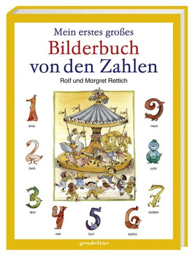 Mein erstes grosses Bilderbuch von den Zahlen