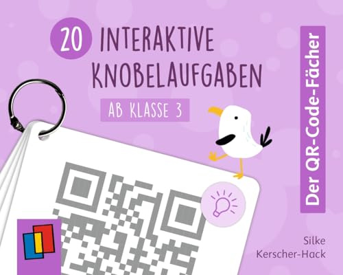 20 interaktive Knobelaufgaben - ab Klasse 3: Logisches Denken im Mathematikunterricht fördern (Der QR-Code-Fächer)