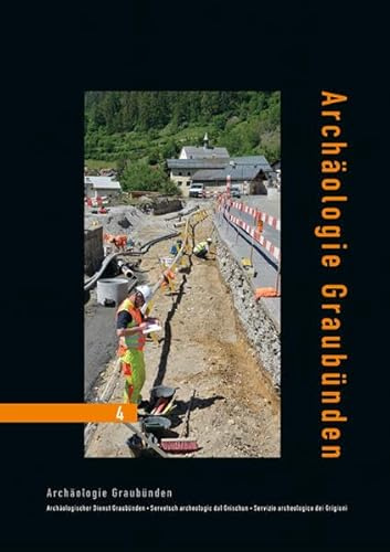 Archäologie Graubünden: Band 4