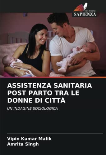 ASSISTENZA SANITARIA POST PARTO TRA LE DONNE DI CITTÀ: UN'INDAGINE SOCIOLOGICA