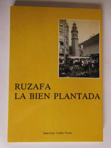 RUZAFA LA BIEN PLANTADA