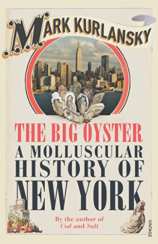 Big Oyster: A Molluscular History of New York