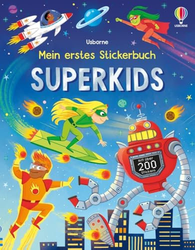 Mein erstes Stickerbuch: Superkids: Stickerheft mit über 200 Stickern – für Kinder ab 3 Jahren (Meine ersten Stickerbücher)