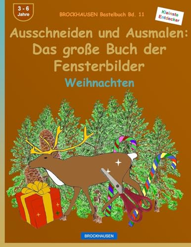 BROCKHAUSEN Bastelbuch Bd. 11 - Das grosse Buch der Fensterbilder: Ausschneiden und Ausmalen: Weihnachten