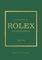 Little Book of Rolex: The story behind the iconic brand (Little Books of Fashion)