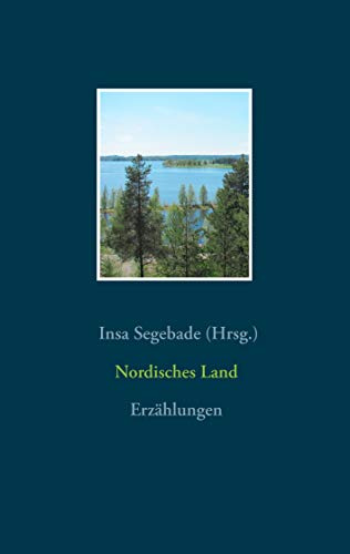 Nordisches Land: Erzählungen