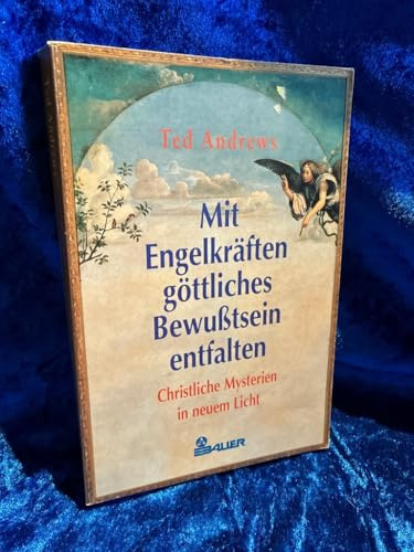 Mit Engelkräften göttliches Bewußtsein entfalten