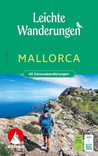 ROTHER Wanderbuch Leichte Wanderungen Mallorca. 40 Genusswanderungen: Mit GPS-Tracks