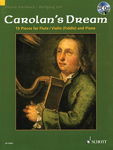 O'Carolan's Dream: 15 Stücke für Flöte (Violine) und Klavier. Flöte oder Violine (Fiedel) und Klavier; Gitarre ad libitum. Ausgabe mit CD.: 15 Pieces ... (Fiedel) und Klavier; Gitarre ad libitum.