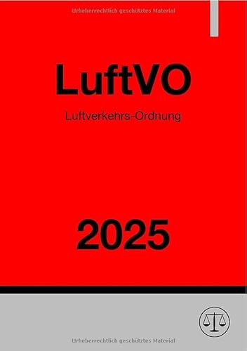Luftverkehrs-Ordnung - LuftVO 2025: DE