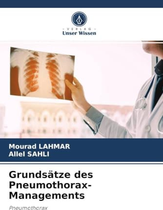 Grundsätze des Pneumothorax-Managements: Pneumothorax